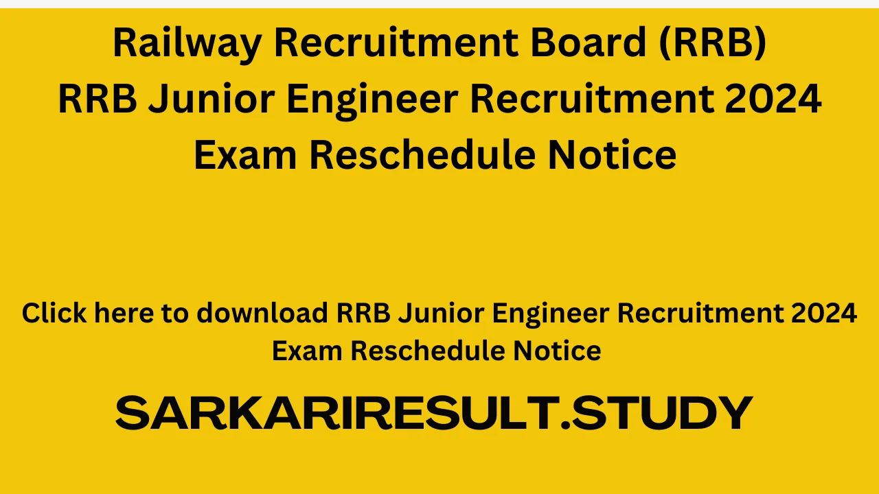 RRB Junior Engineer Recruitment 2024 Exam Reschedule Notice 
