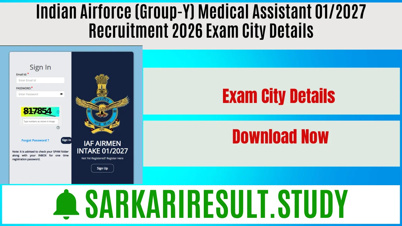 Indian Airforce (Group-Y) Medical Assistant 01/2027 Recruitment 2026 Exam City Details