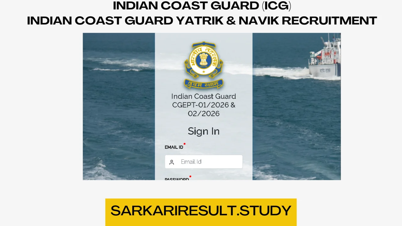 Indian Coast Guard Yatrik & Navik  01/2026 & 02/2026 Recruitment