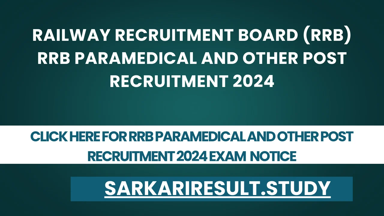 RRB Paramedical and other Post Recruitment 2024 Exam Notice