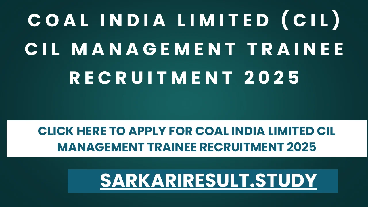 Coal India Limited CIL Management Trainee Recruitment 2025