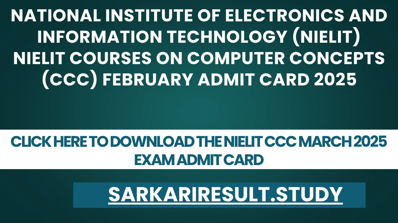 NIELIT CCC March 2025 Exam Admit Card