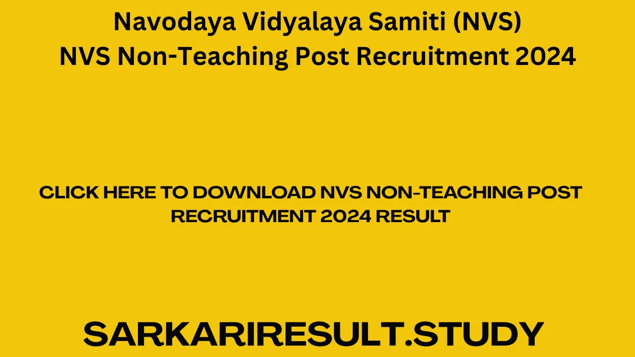 NVS Non-Teaching Post Recruitment 2024 Result