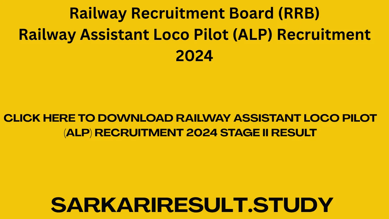 Railway ALP Recruitment 2024 Stage II Result