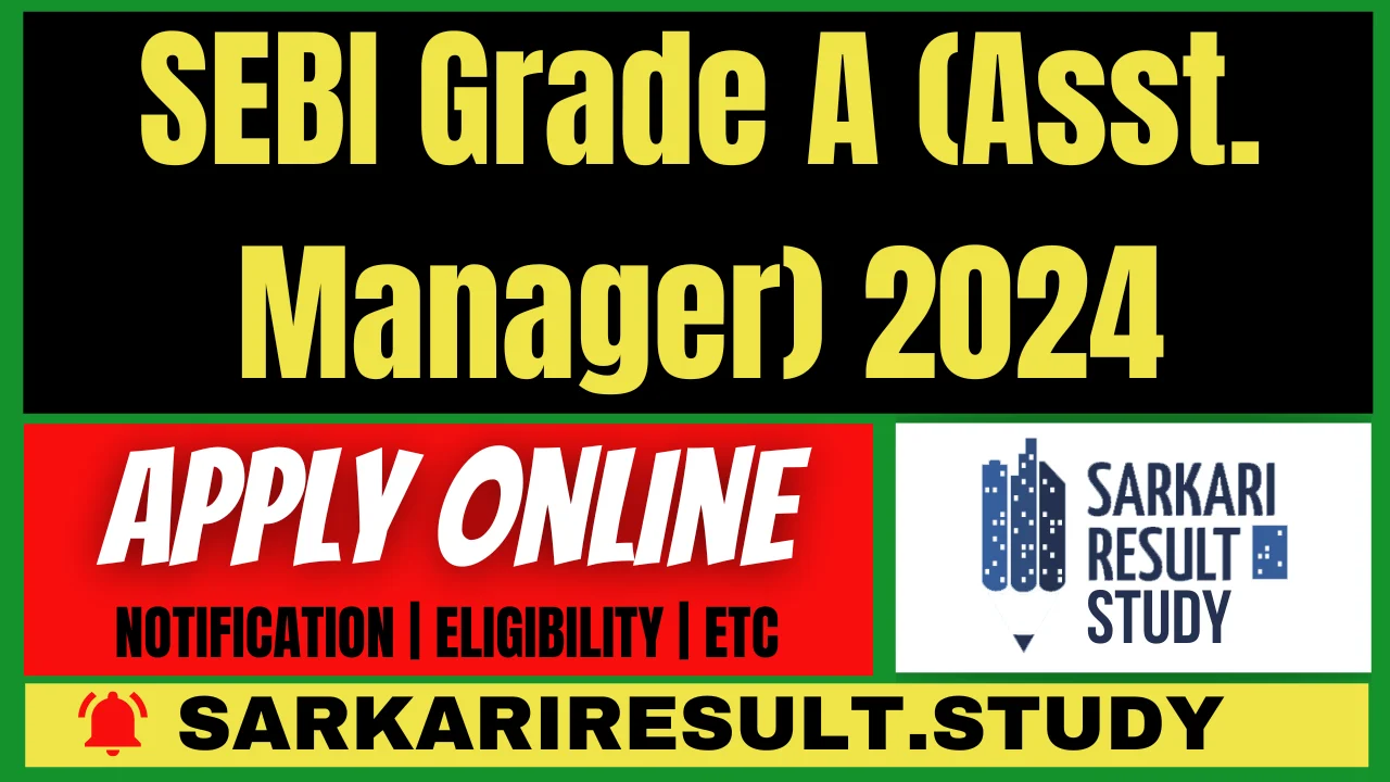 SEBI Grade A (Asst. Manager) 2024