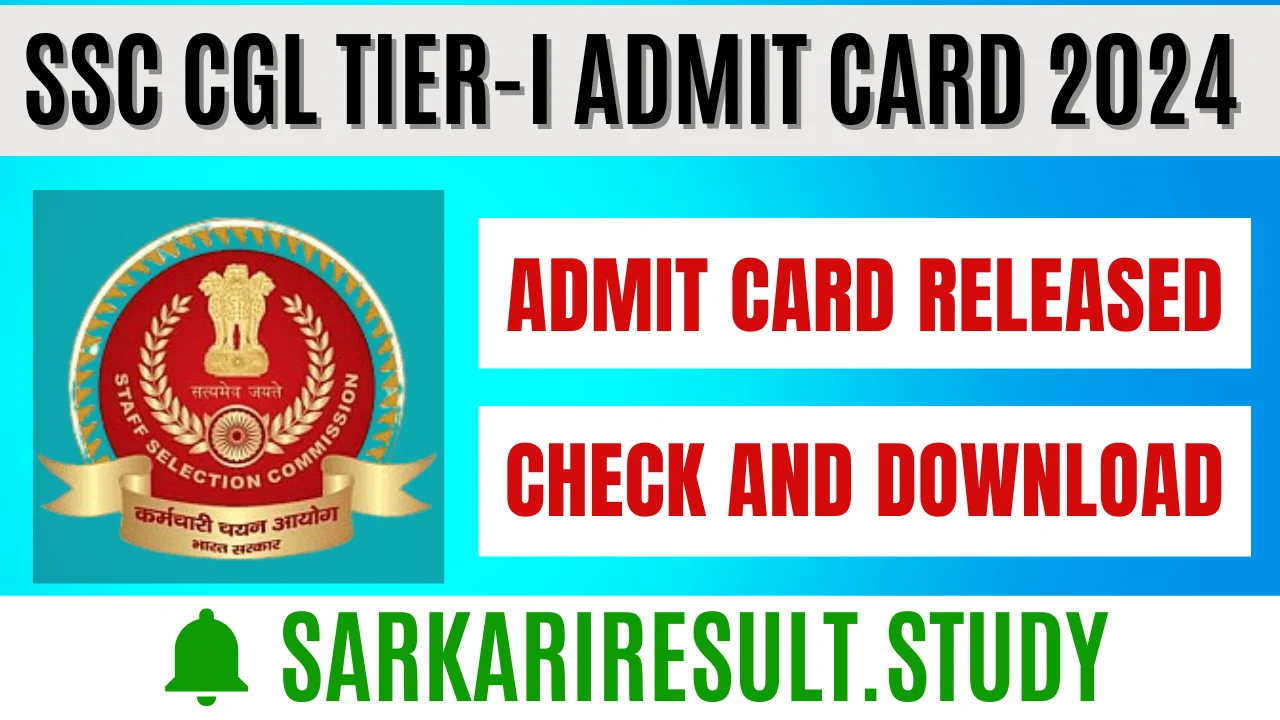 SSC CGL TierI Admit Card 2024 Sarkari Result