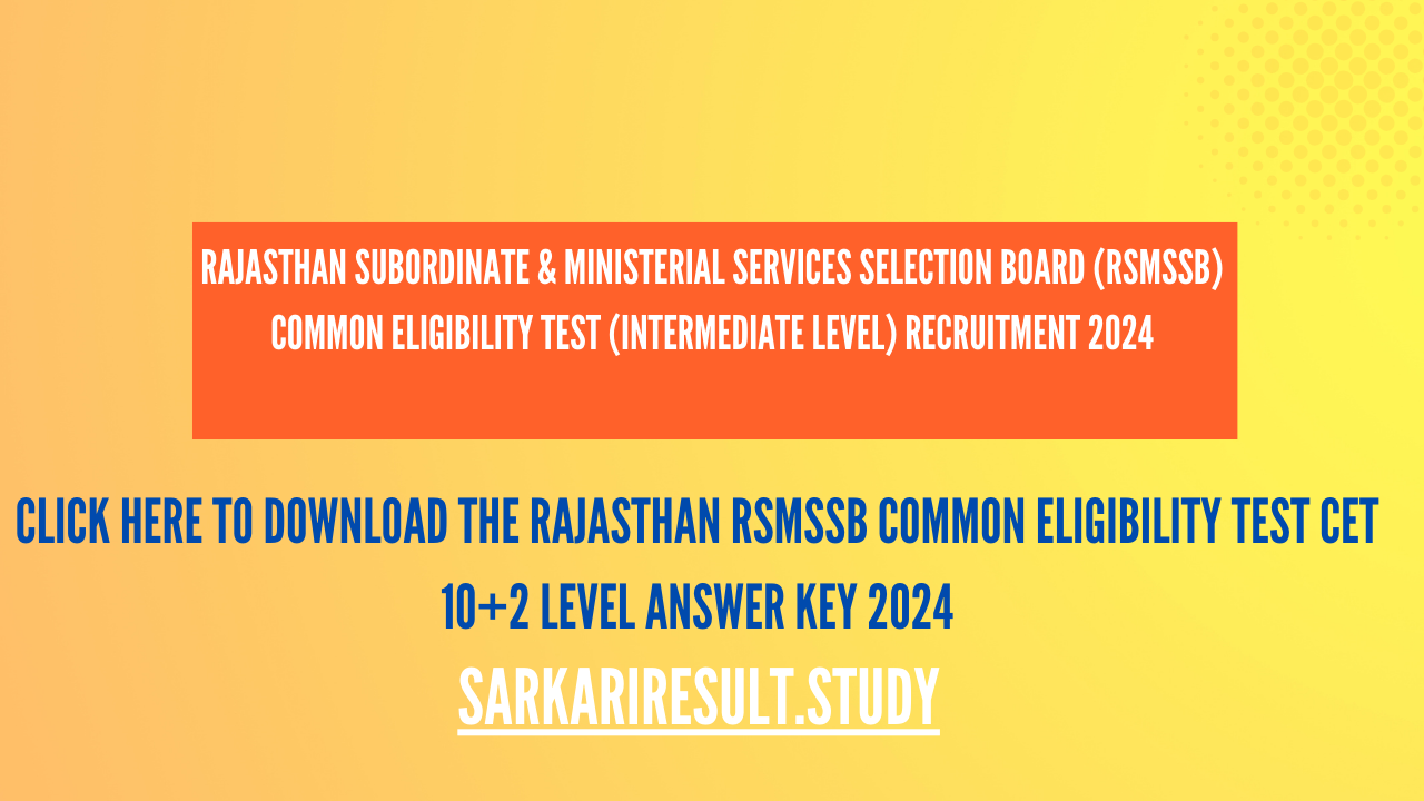 Rajasthan RSMSSB Common Eligibility Test CET 10+2 Level Answer Key 2024