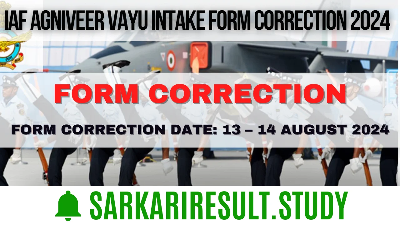  IAF Agniveer Vayu Intake Form Correction 2024