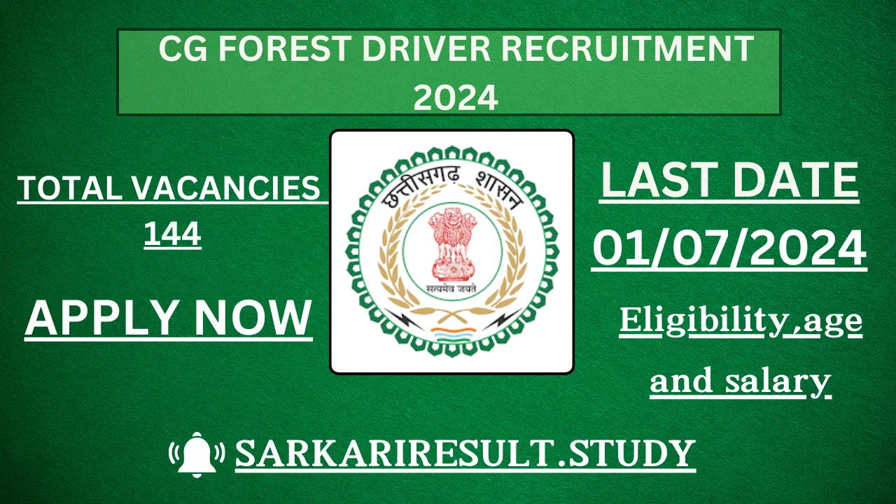 CG Forest Driver Recruitment 2024
