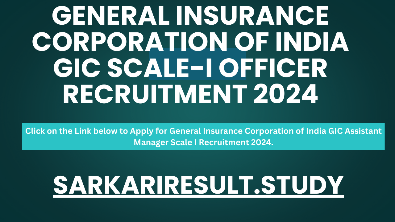 General Insurance Corporation of India GIC Assistant General Manager Recruitment 2024