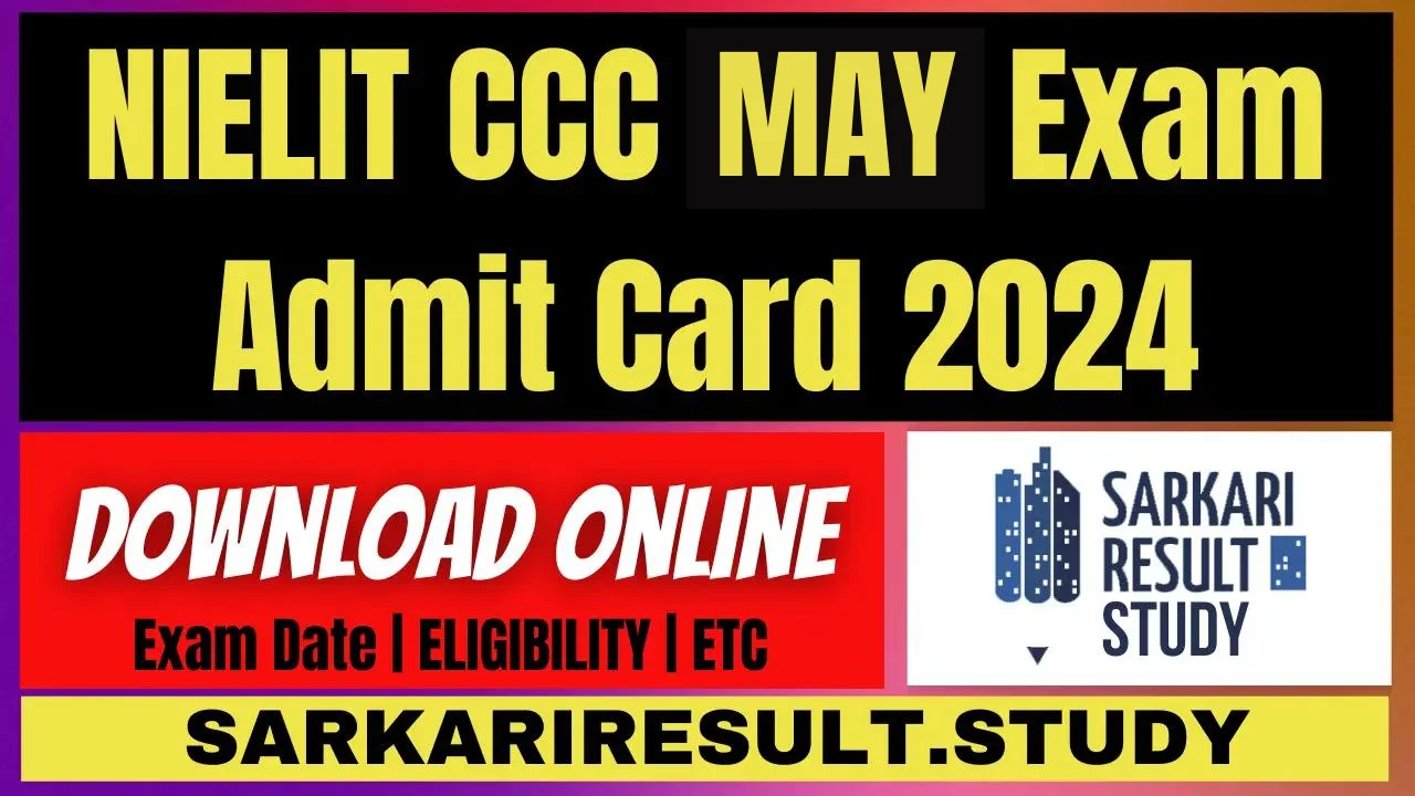 NIELIT CCC May Exam Admit Card 2024