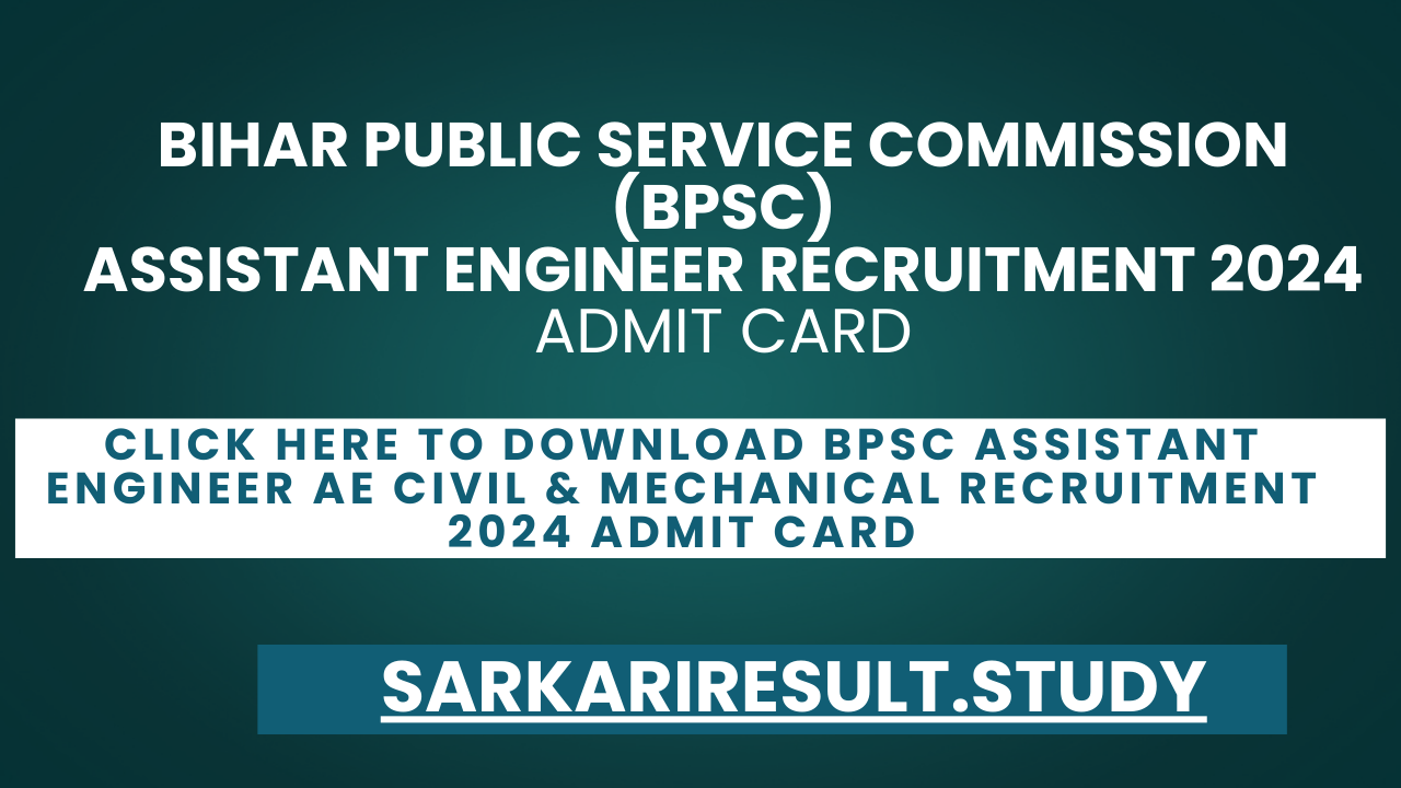 BPSC Assistant Engineer AE Civil & Mechanical Recruitment 2024 Admit Card