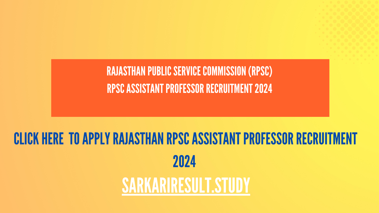 Rajasthan RPSC Assistant Professor Recruitment 2024 