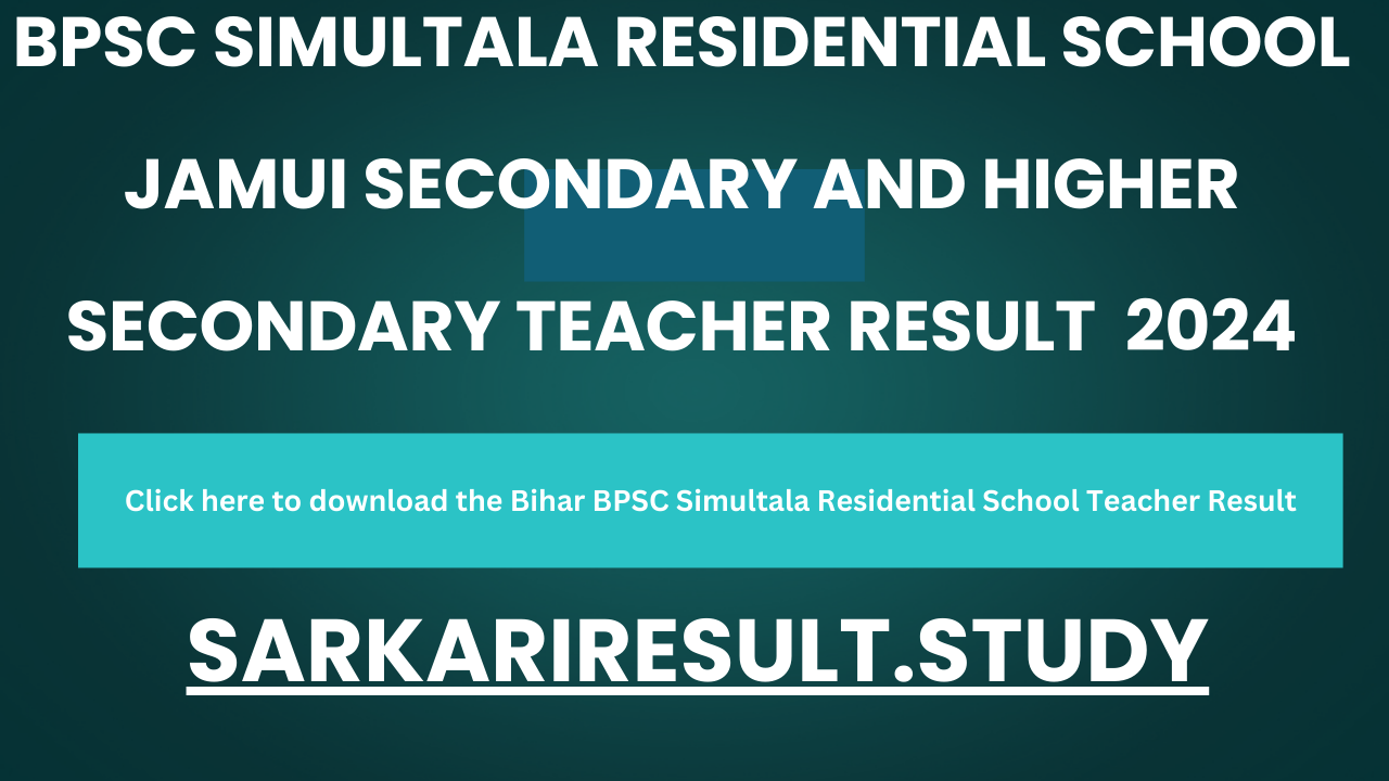  Bihar BPSC Simultala Residential School Teacher Result