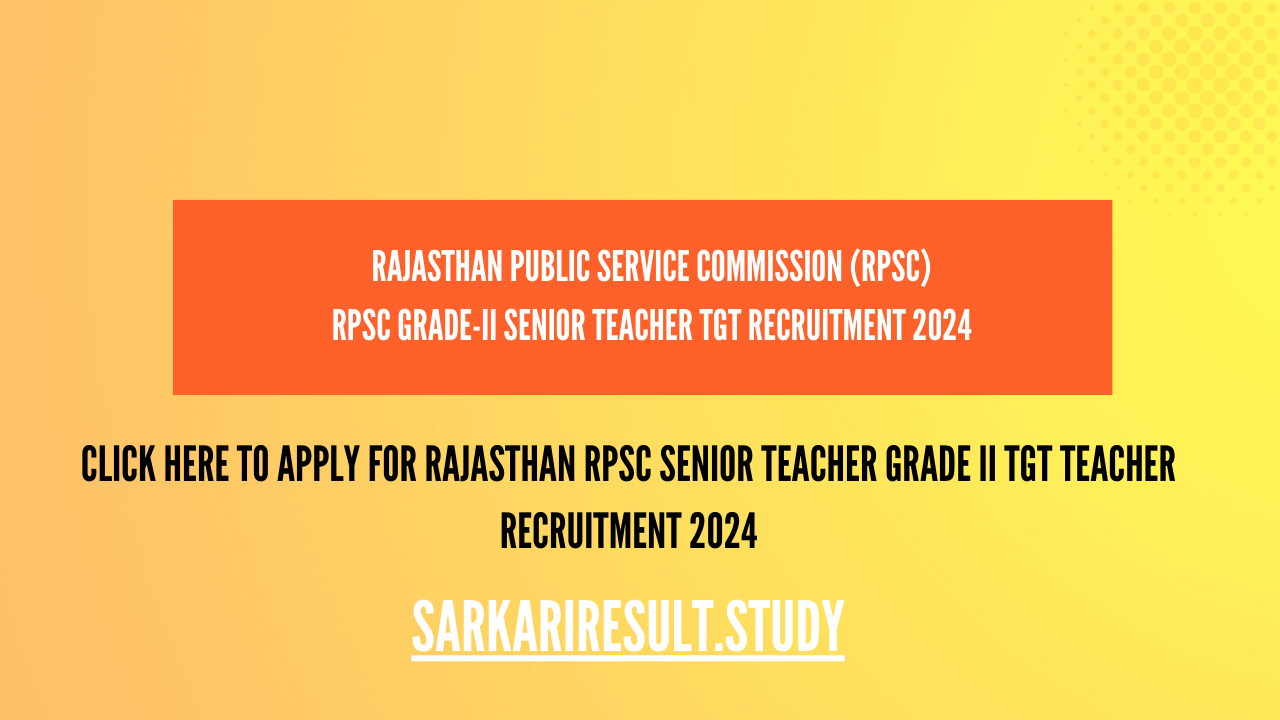 Rajasthan RPSC Senior Teacher Grade II TGT Teacher Recruitment 2024