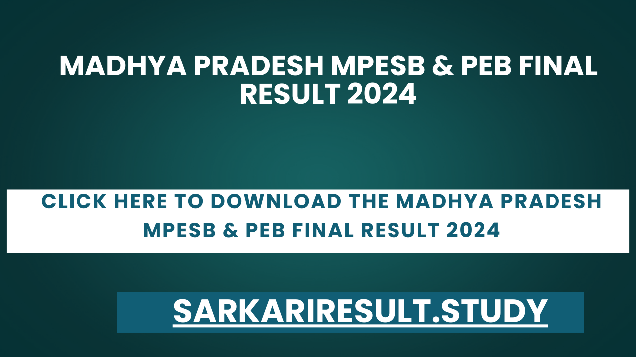 Madhya Pradesh MPESB & PEB Final Result 2024